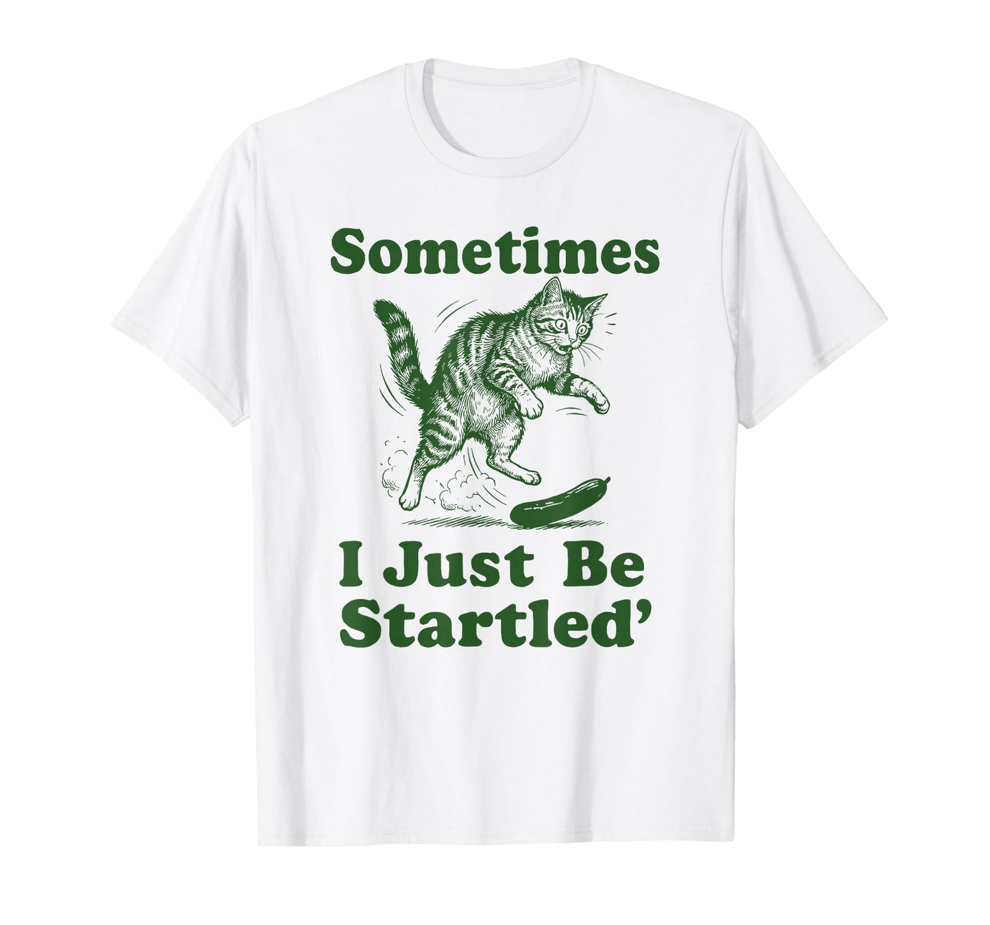 Sometimes I Just Be Startled Funny Cat vs Cucumber Meme T-Shirt