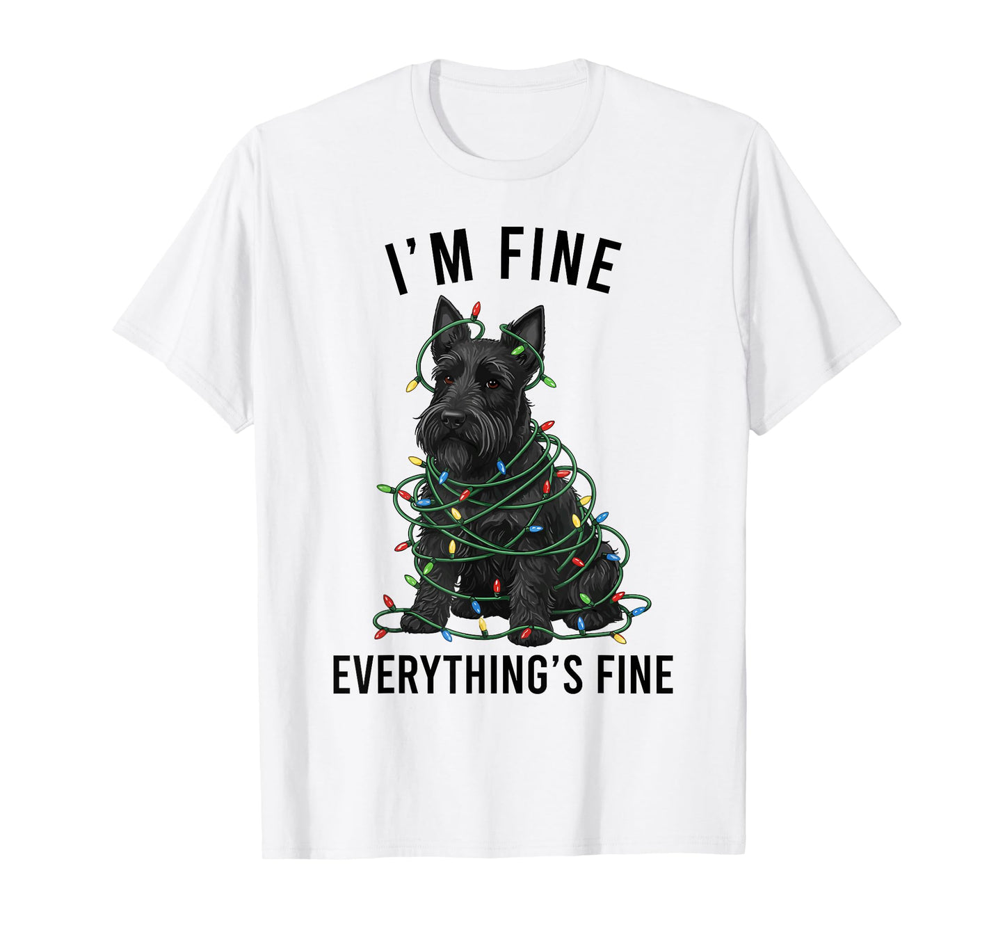 Scottish Terrier Christmas I'm Fine Everything is Fine T-Shirt