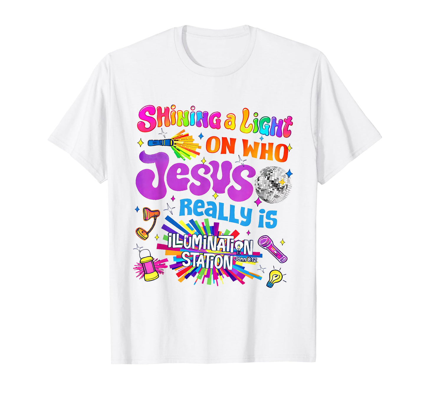 VBS 2026 Shining a Light on Who Jesus Really Is T-Shirt