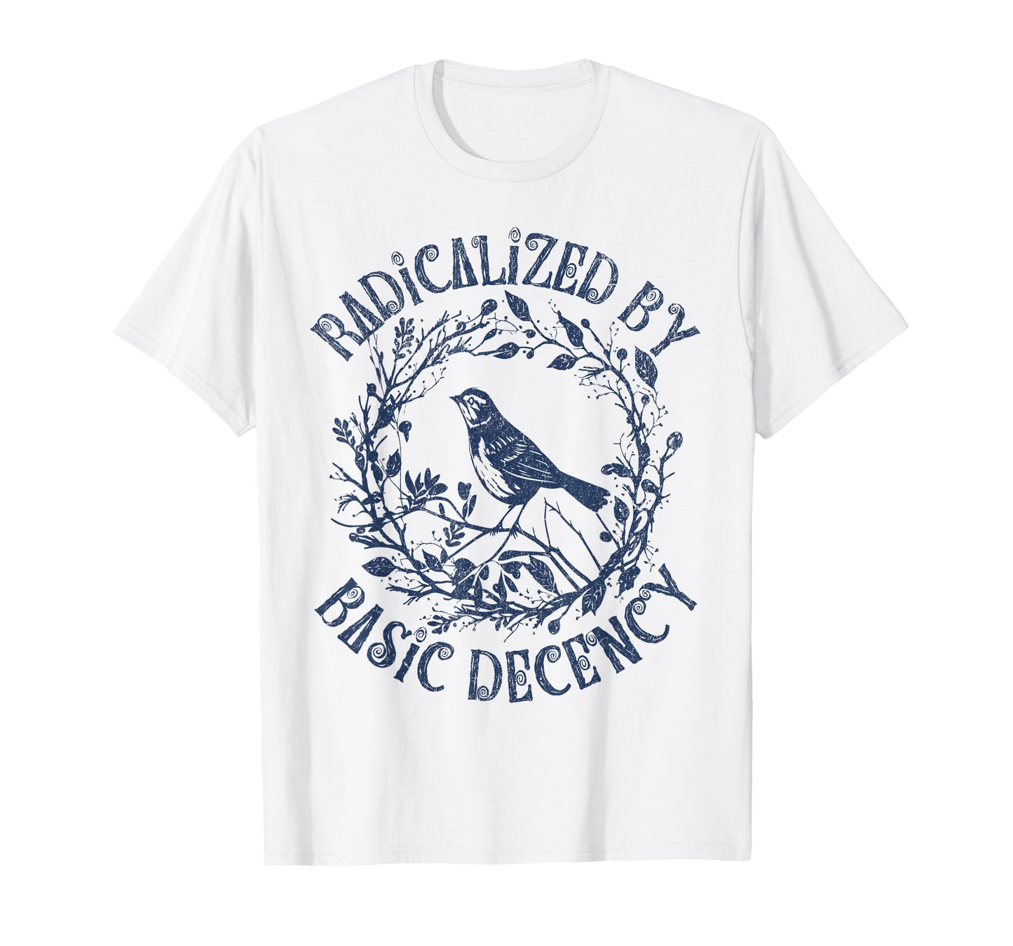 Radicalized by Basic Decency Floral Social Justice Feminist T-Shirt