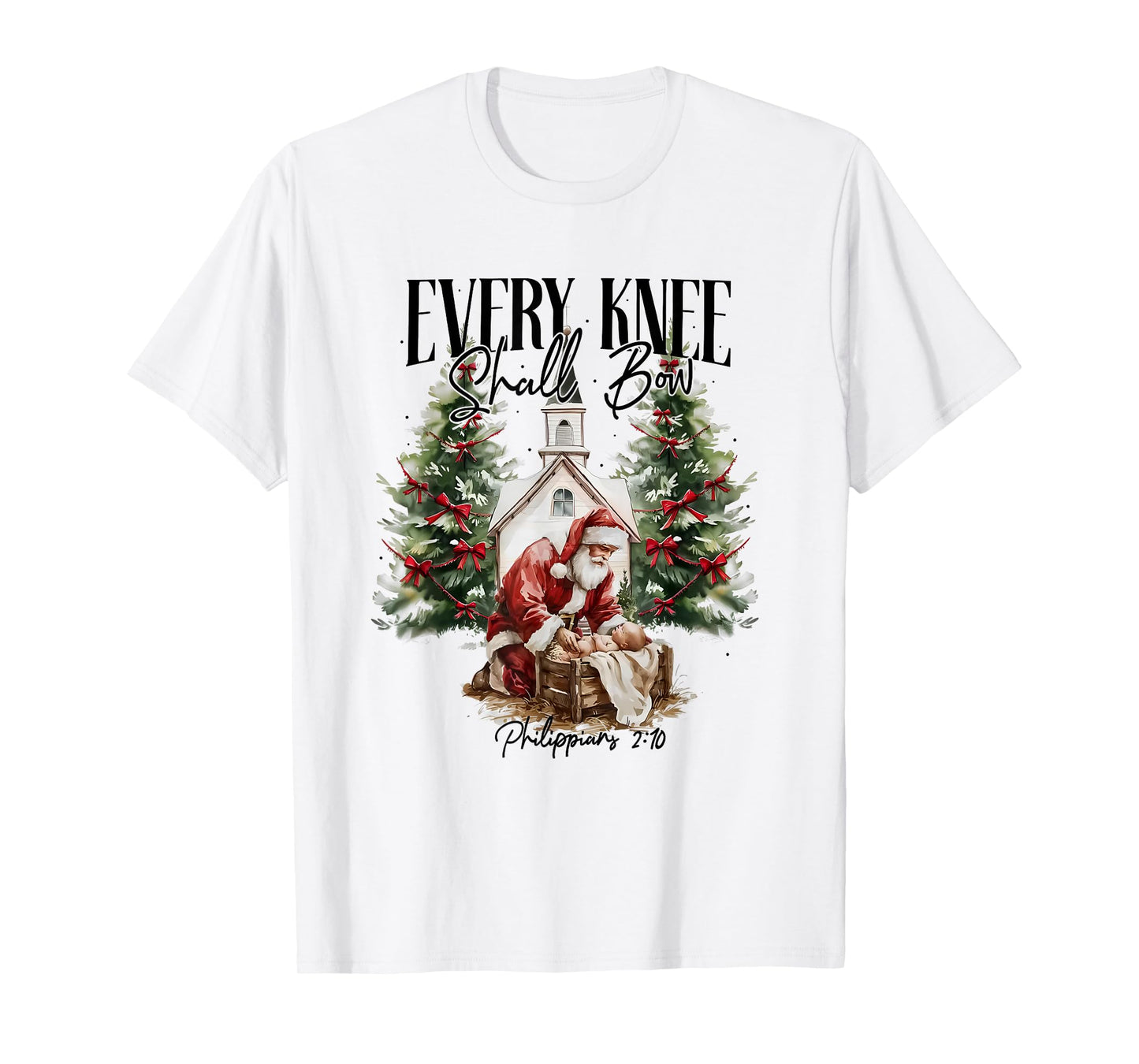 Every Knee Shall Bow Santa Christmas Nativity Scene Xmas T-Shirt