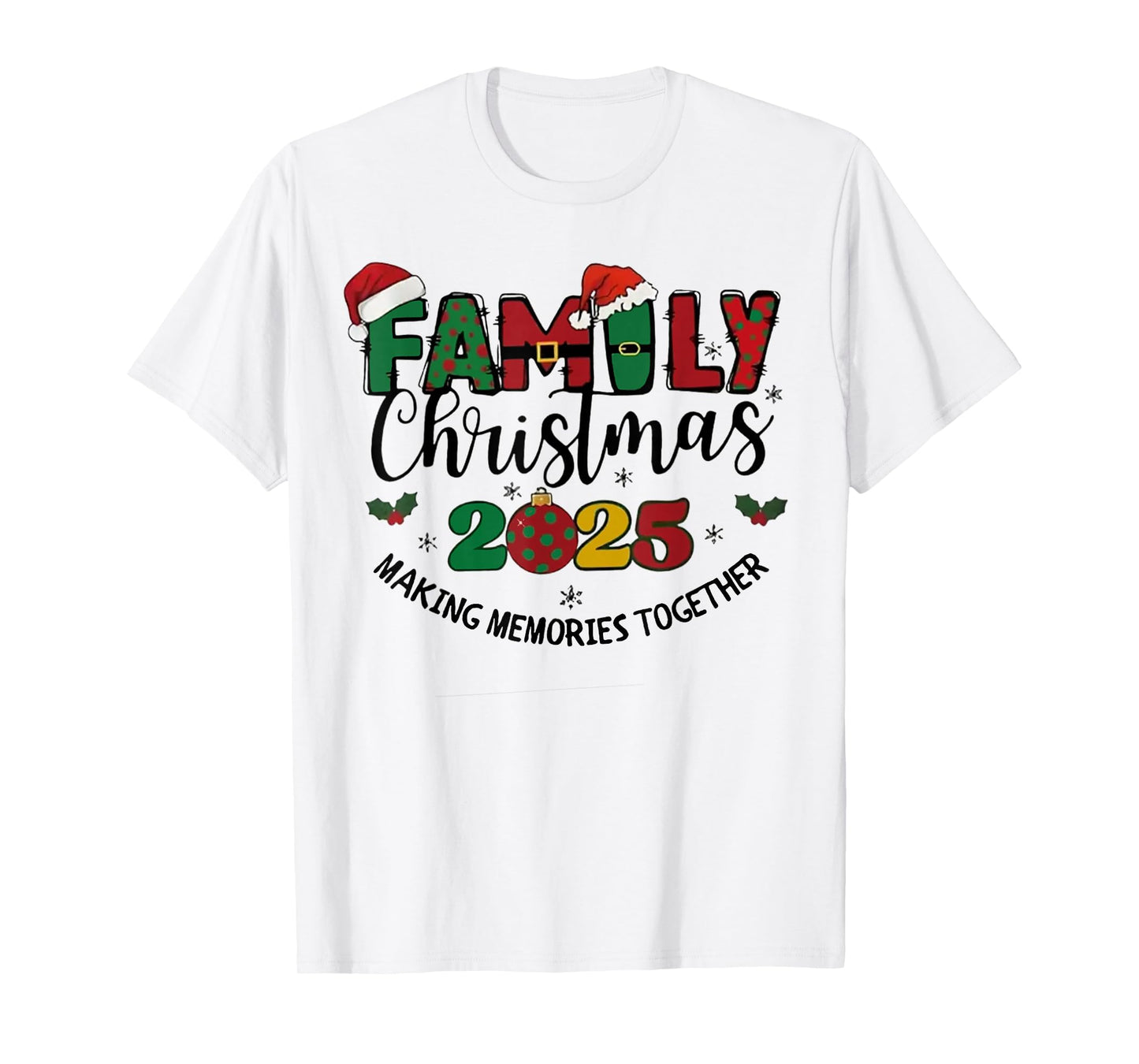We are Family Christmas 2025 Making Memories Together Xmas T-Shirt