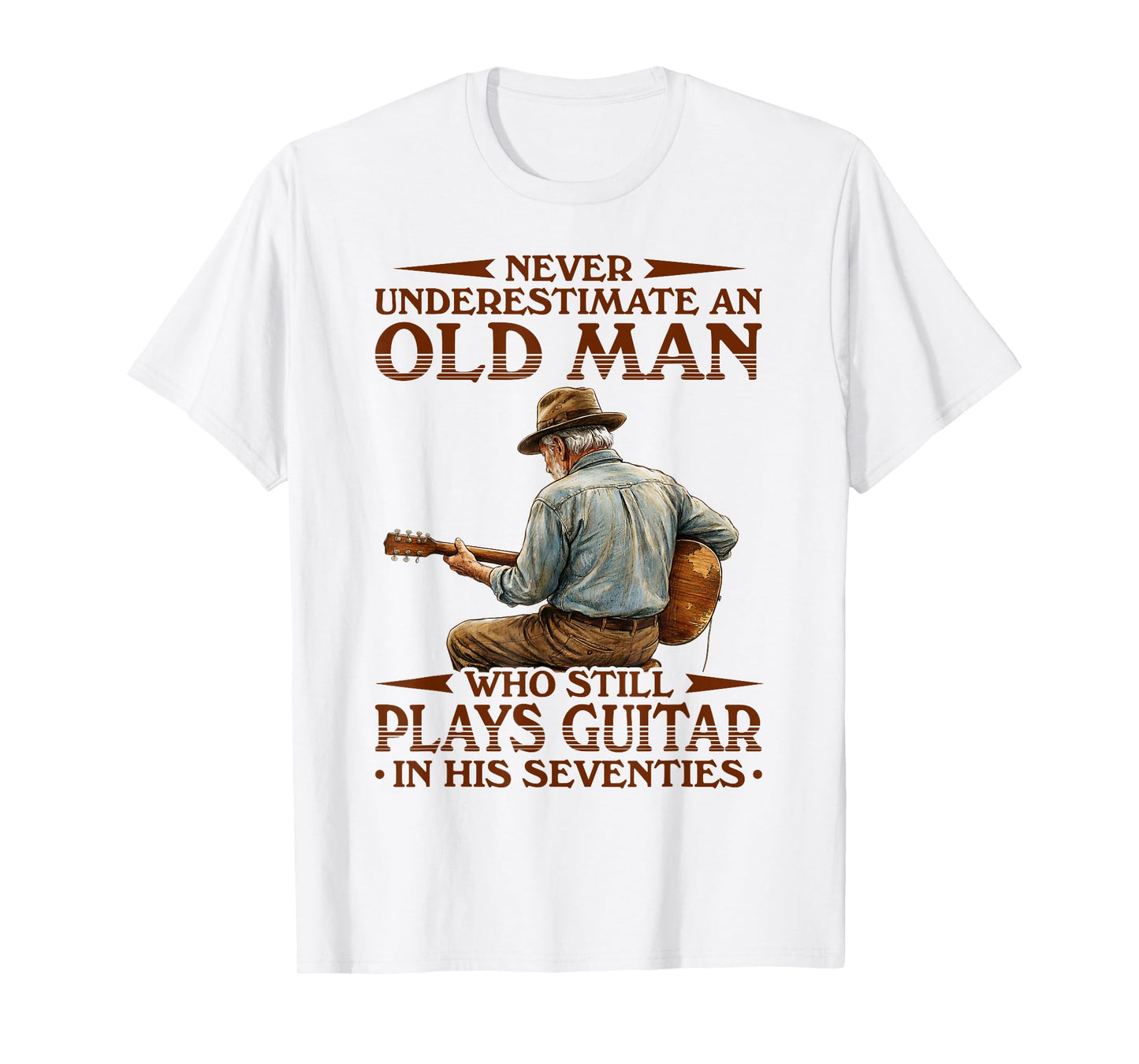 Never Underestimate an Old Man Who Plays Guitar in His 70s T-Shirt