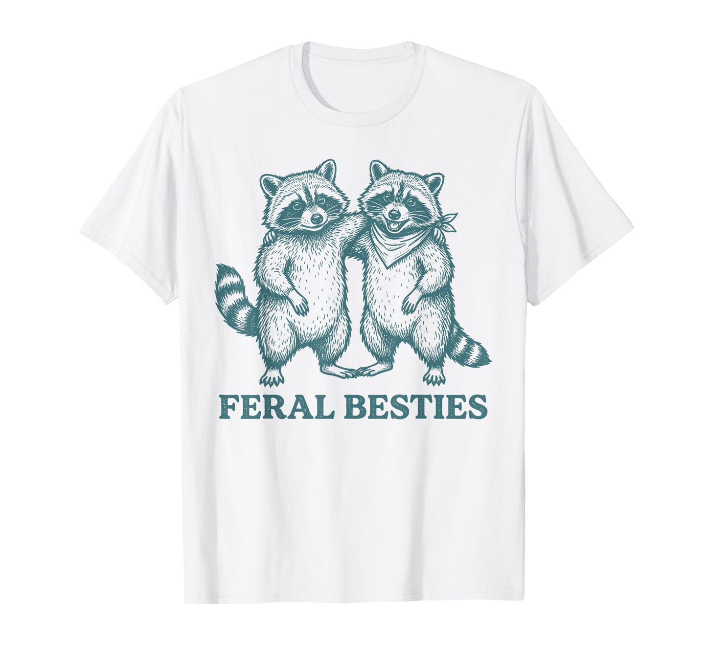 Feral Funny Bestie 2 Best Friend Matching BFF Birthday T-Shirt