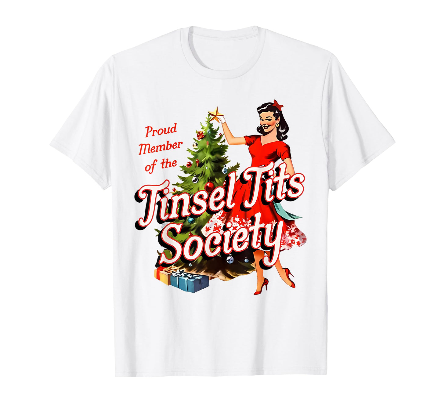 Proud Member of Tinsel Tits Society Lady Funny Christmas T-Shirt