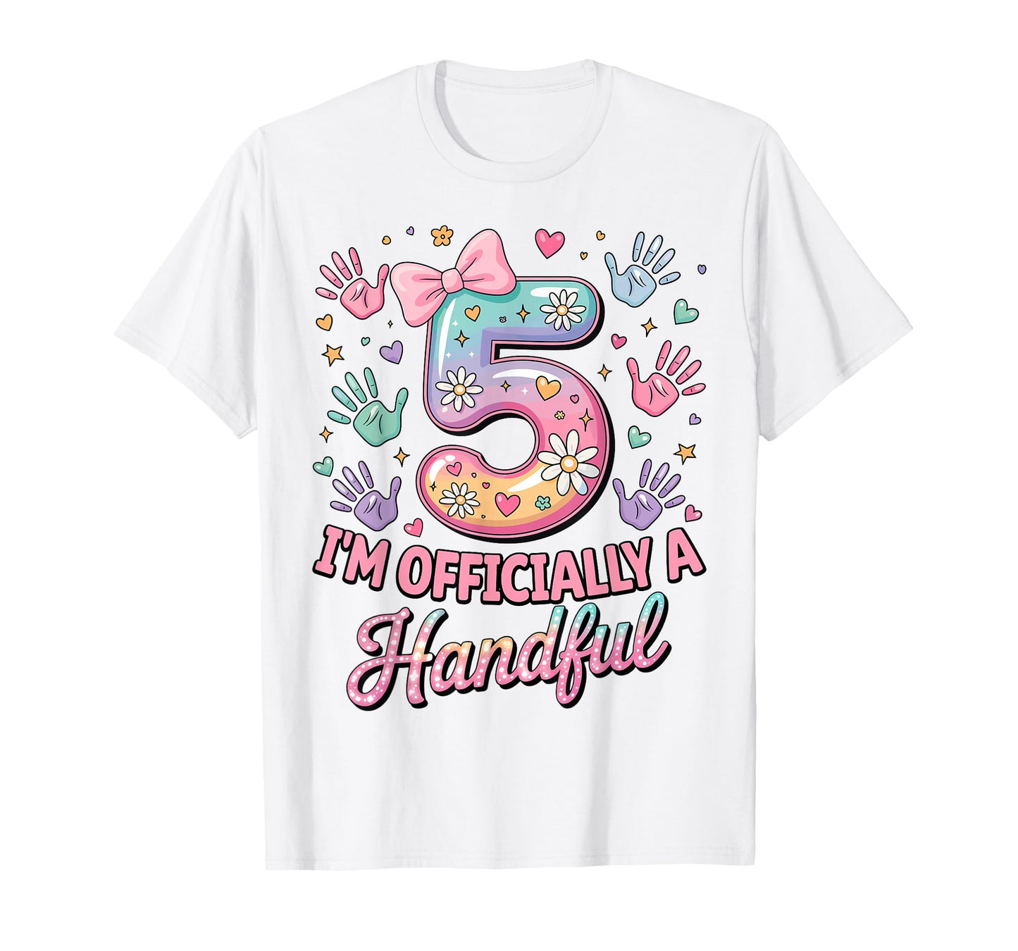 Kids I'm Officially A Handful Five 5th Birthday Girls Boys T-Shirt