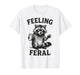 Feeling Feral Raccoon Drink Coffee Funny Trash Panda Toddler T-Shirt
