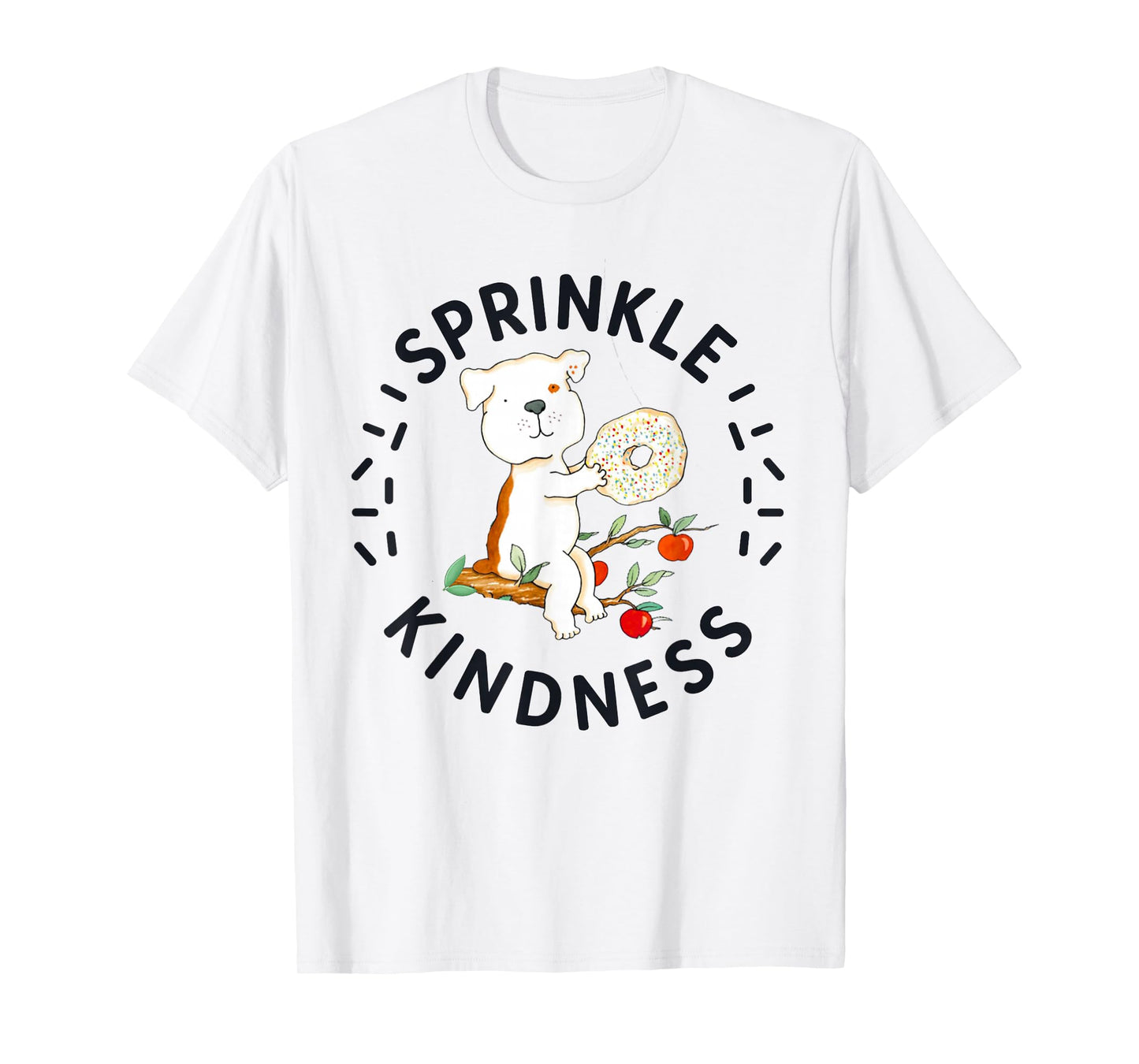 If You Give a Dog Funny Donut Sprinkle Kindness Cute Tee T-Shirt
