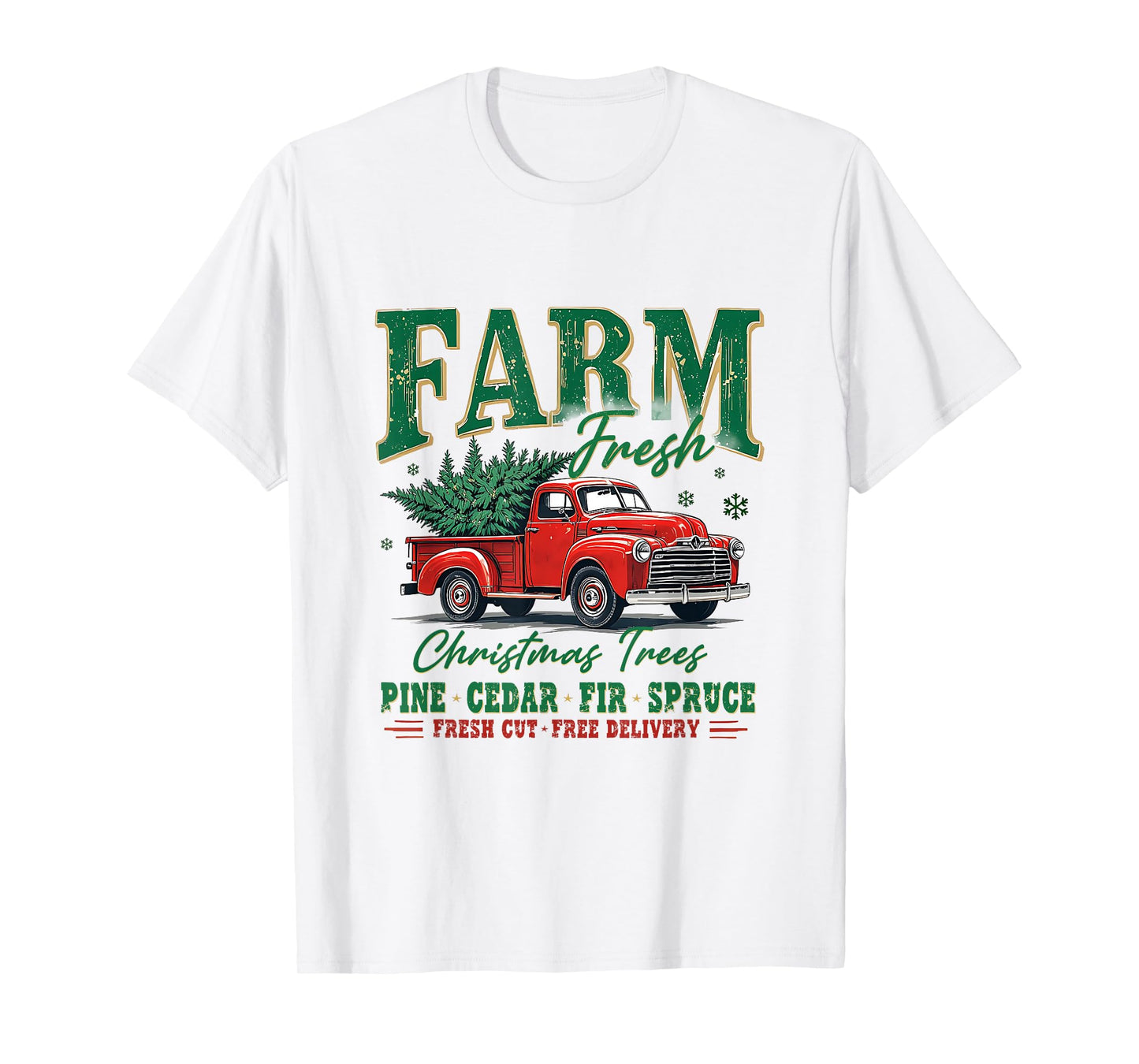 Tis The Season Farm Fresh Christmas Tree Cakes Truck T-Shirt