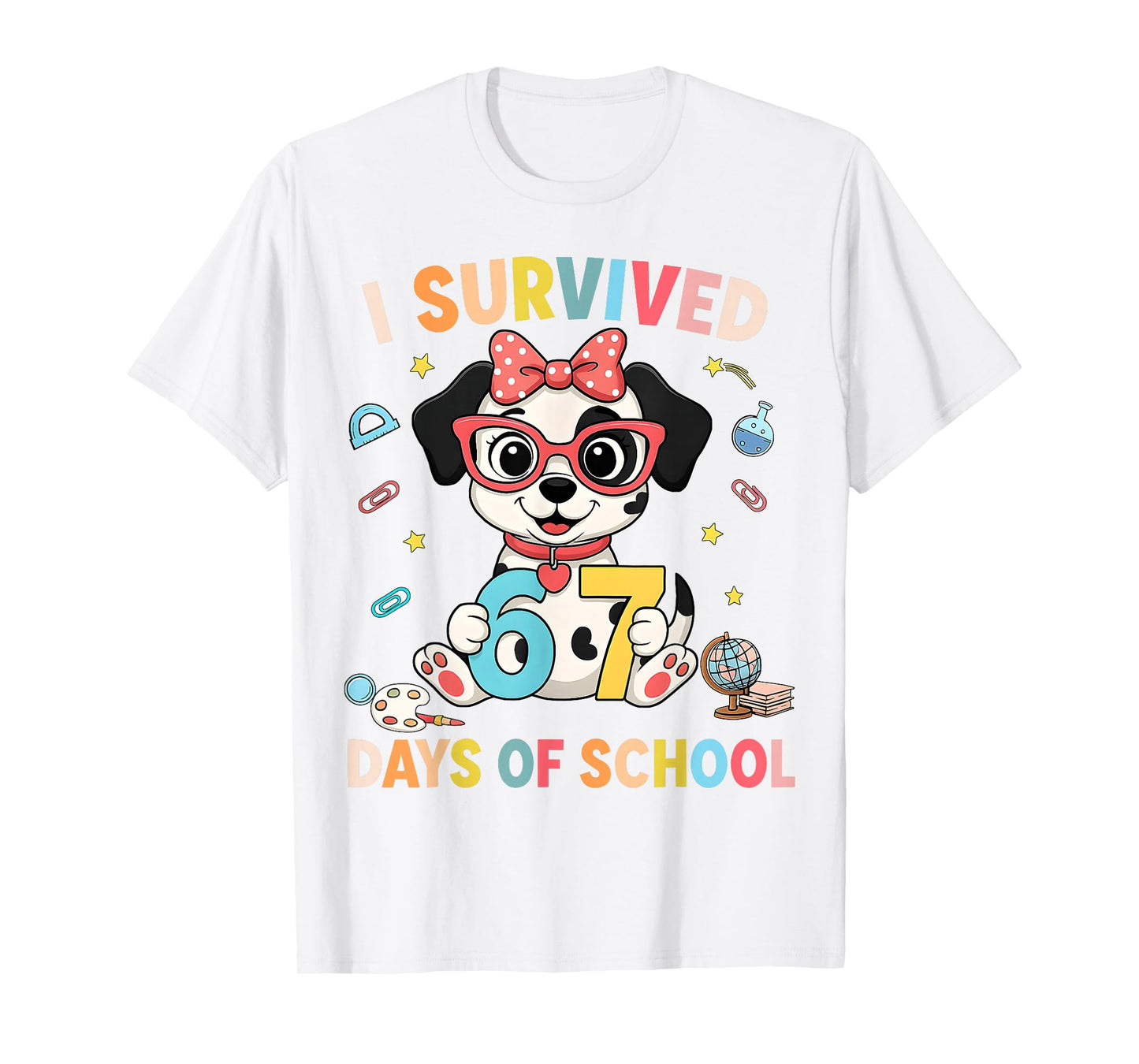 HUGvyn I Survived 67 Days of School Dalmatian Six Seven Meme T-Shirt
