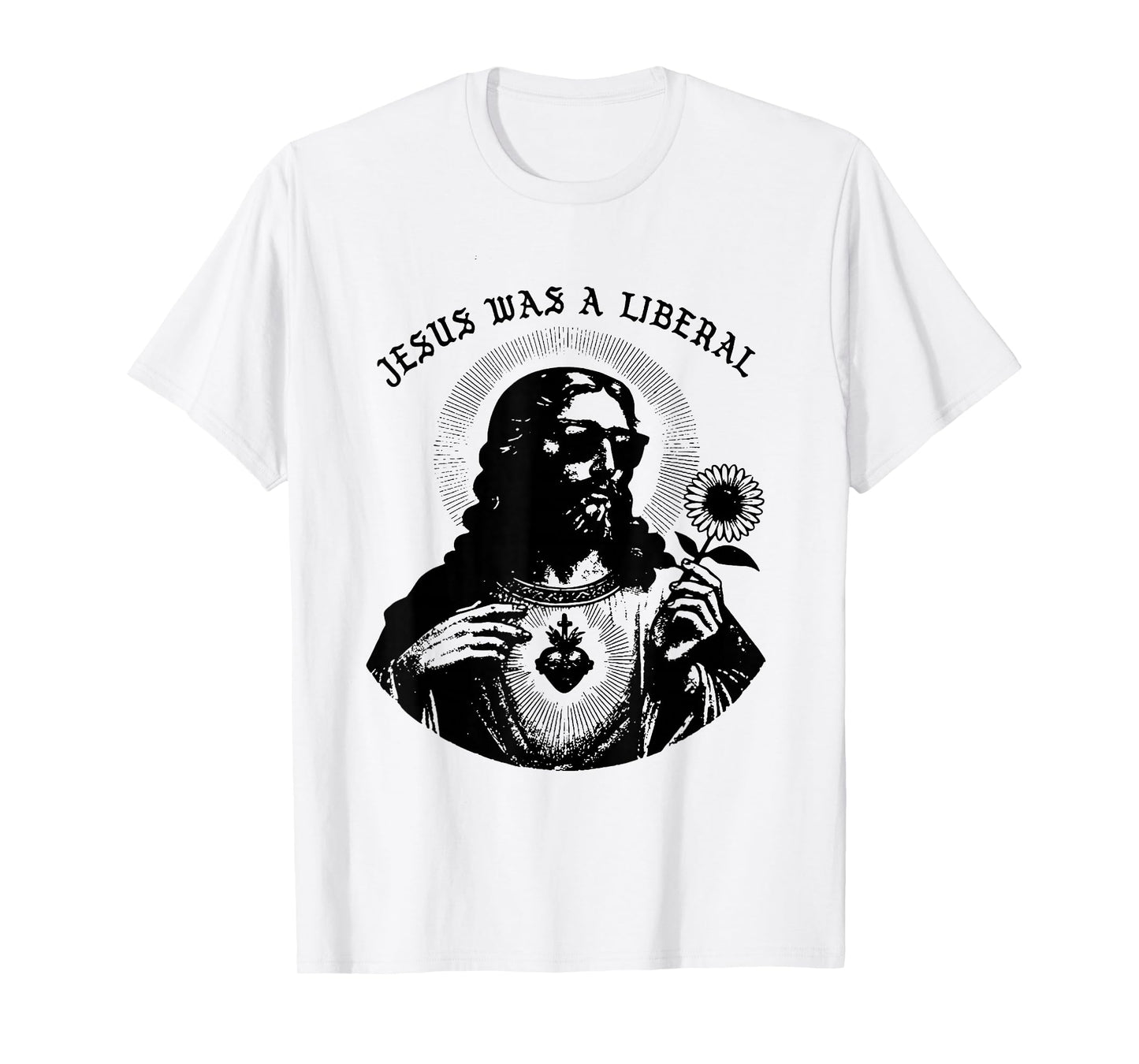 Jesus was A Liberal T-Shirt