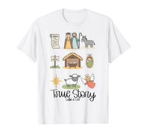 True Story Jesus Nativity Christian Christmas T-Shirt