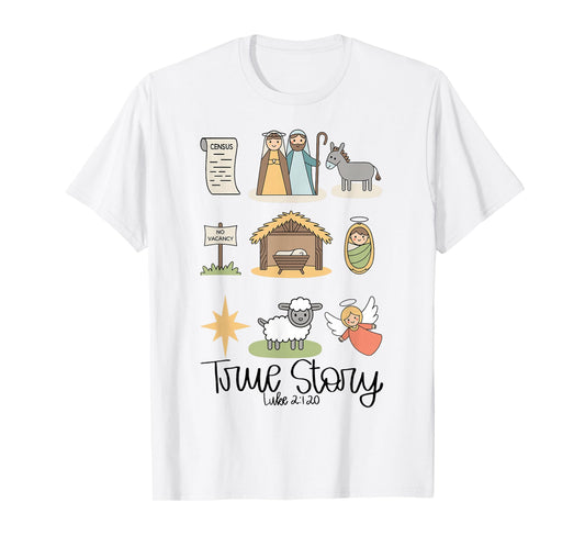 True Story Jesus Nativity Christian Christmas T-Shirt