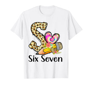 67 Shirt for Teachers 6 7 Meme Women Teacher Six Seven T-Shirt