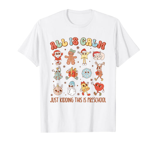 Retro All is Calm Pre-K Holiday Preschool Teacher Christmas T-Shirt