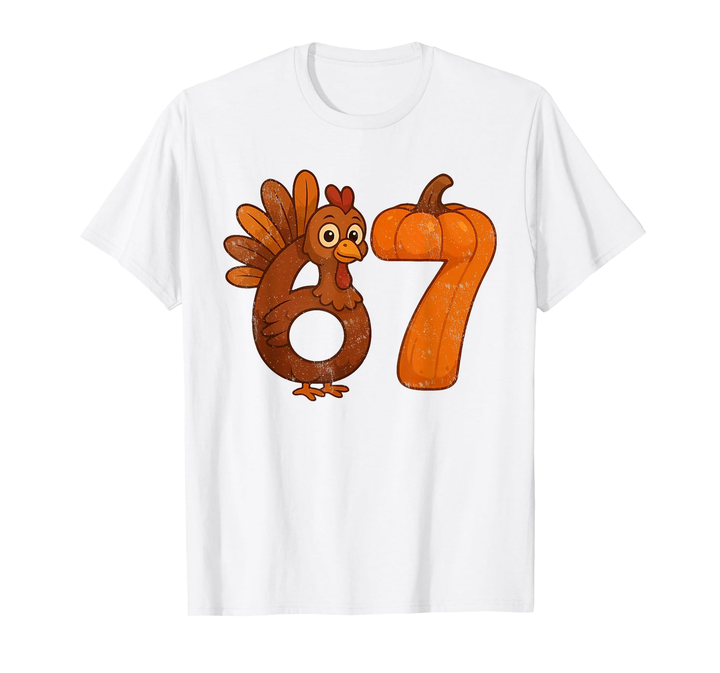 67 Thanksgiving Funny Turkey Thanksgiving 67 Turkey T-Shirt
