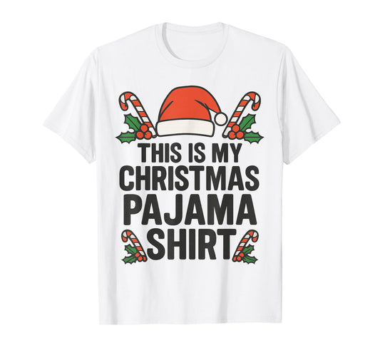 This is My Christmas Pajama Funny Xmas Pj s Men Women Kids T-Shirt