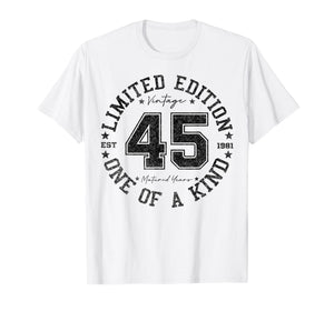 45 Year Old Gifts Vintage 1981 Limited Edition 45th Birthday T-Shirt