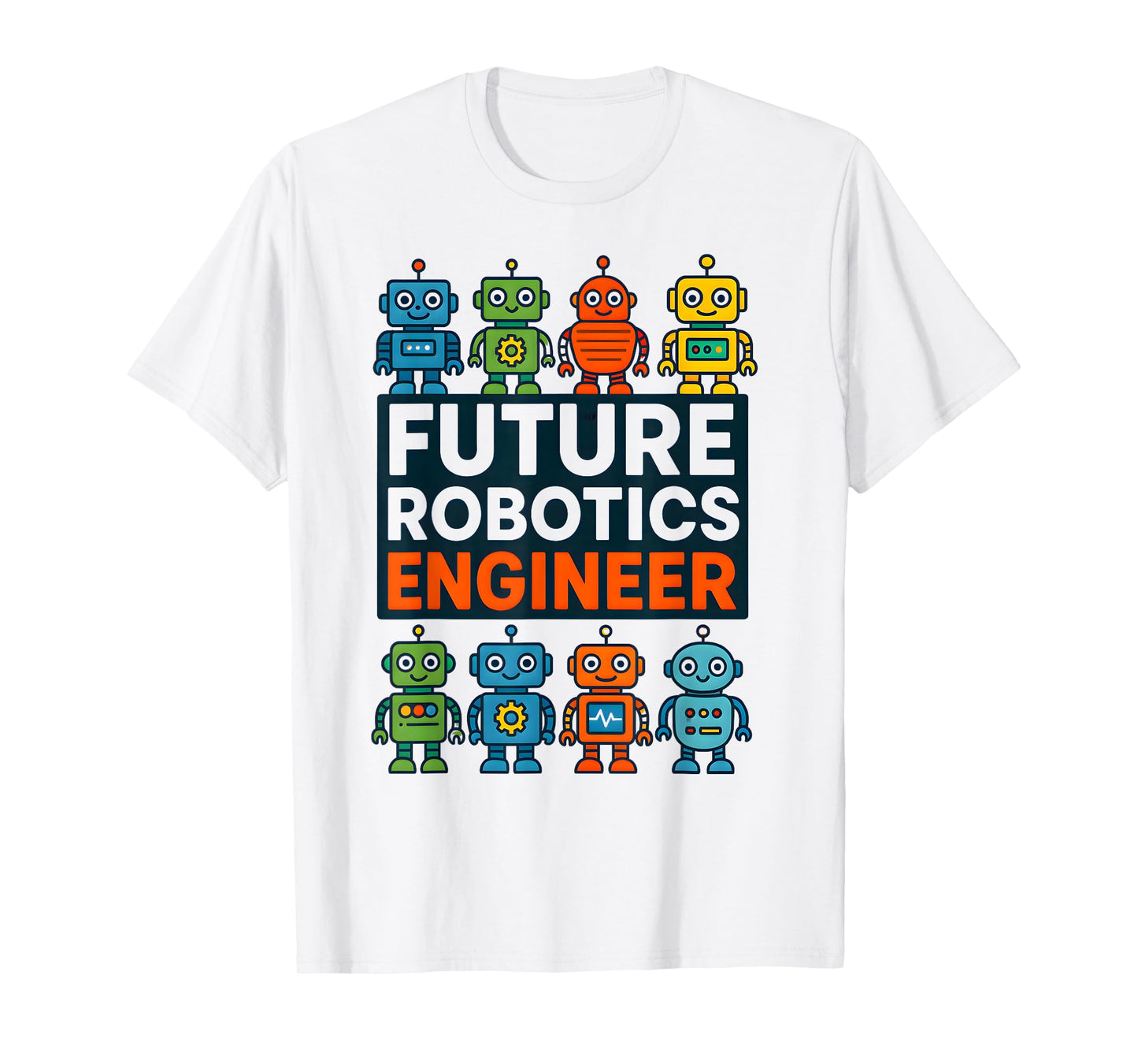 Future Robotics Engineer Funny Robot Engineering Kids T-Shirt