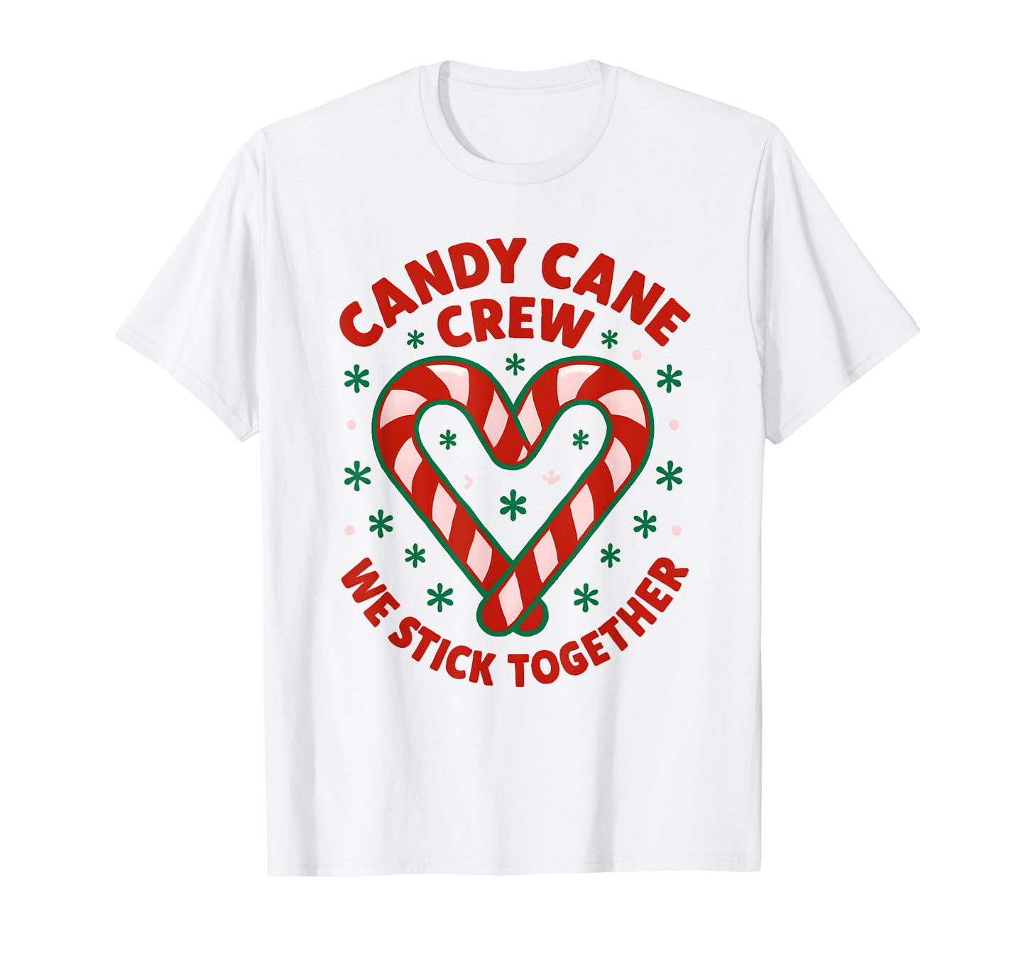 Christmas Candy Cane Crew We Stick Together T-Shirt