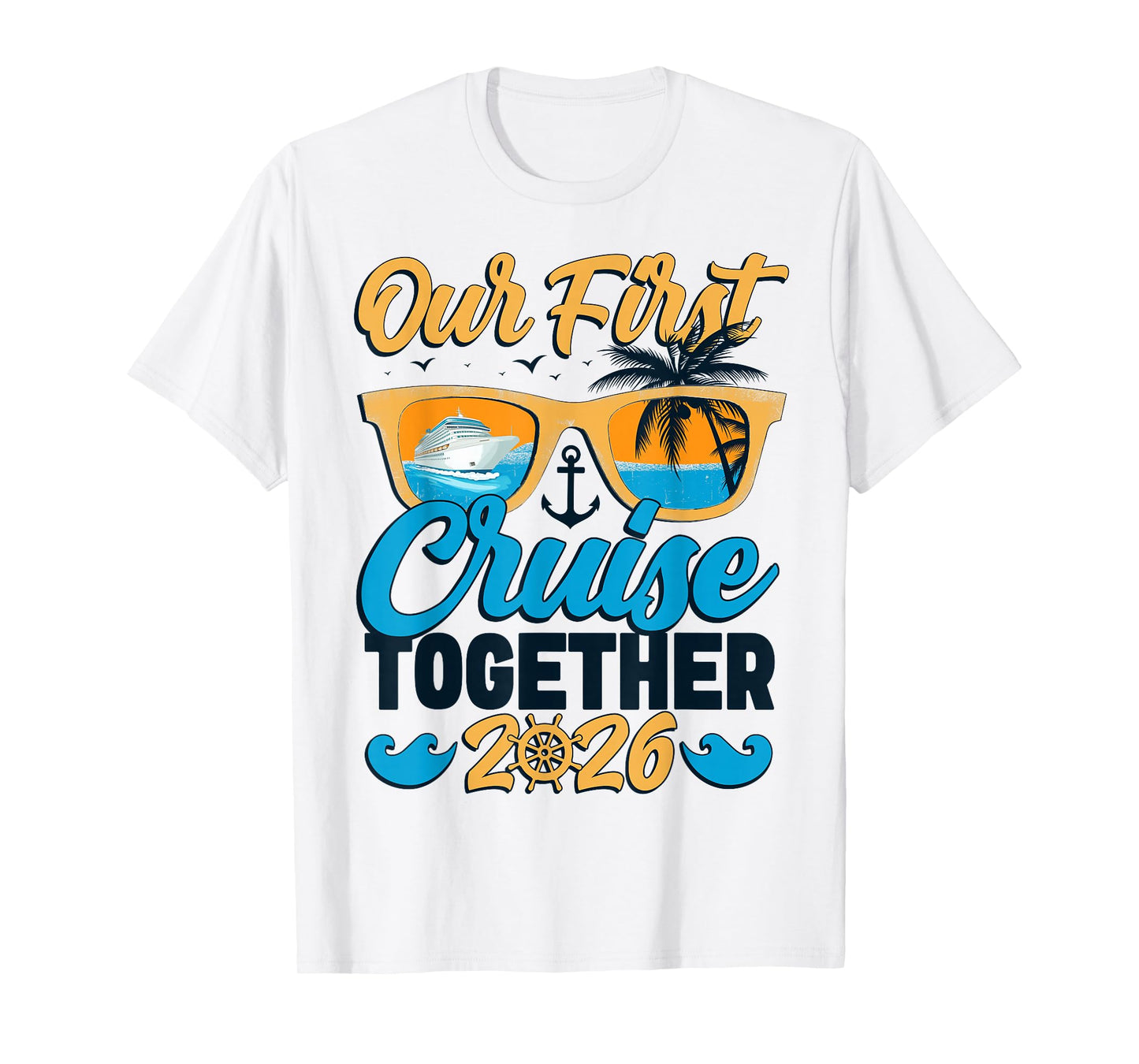 Our First Cruise 2026 Together Cute Matching Couples Cruise T-Shirt