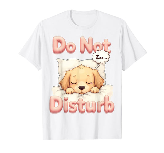 Do Not Disturb Golden Retriever Dog Funny Pajamas T-Shirt