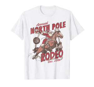 Annual North Pole Rodeo Cowboy Santa Howdy Christmas T-Shirt