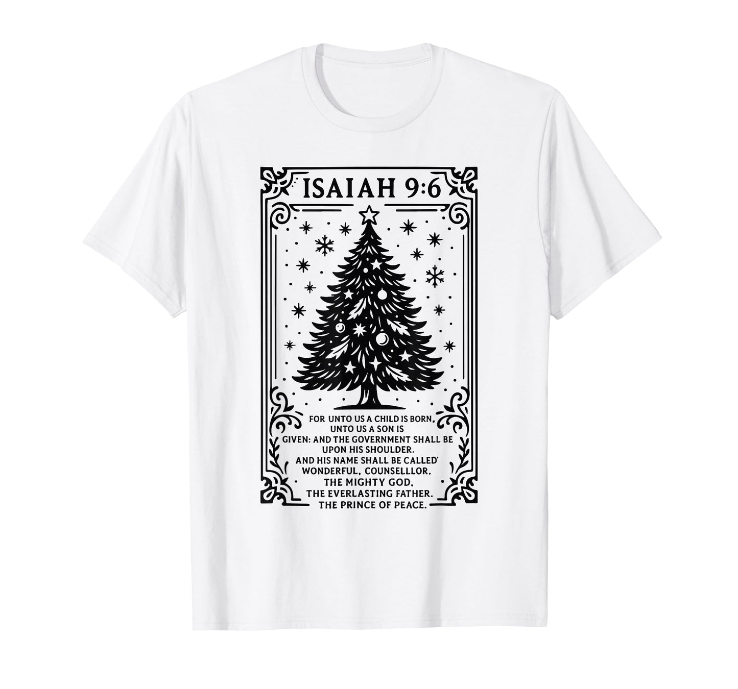 Christmas Christian Tree to Us A Child is Born Isaiah 9 6 T-Shirt