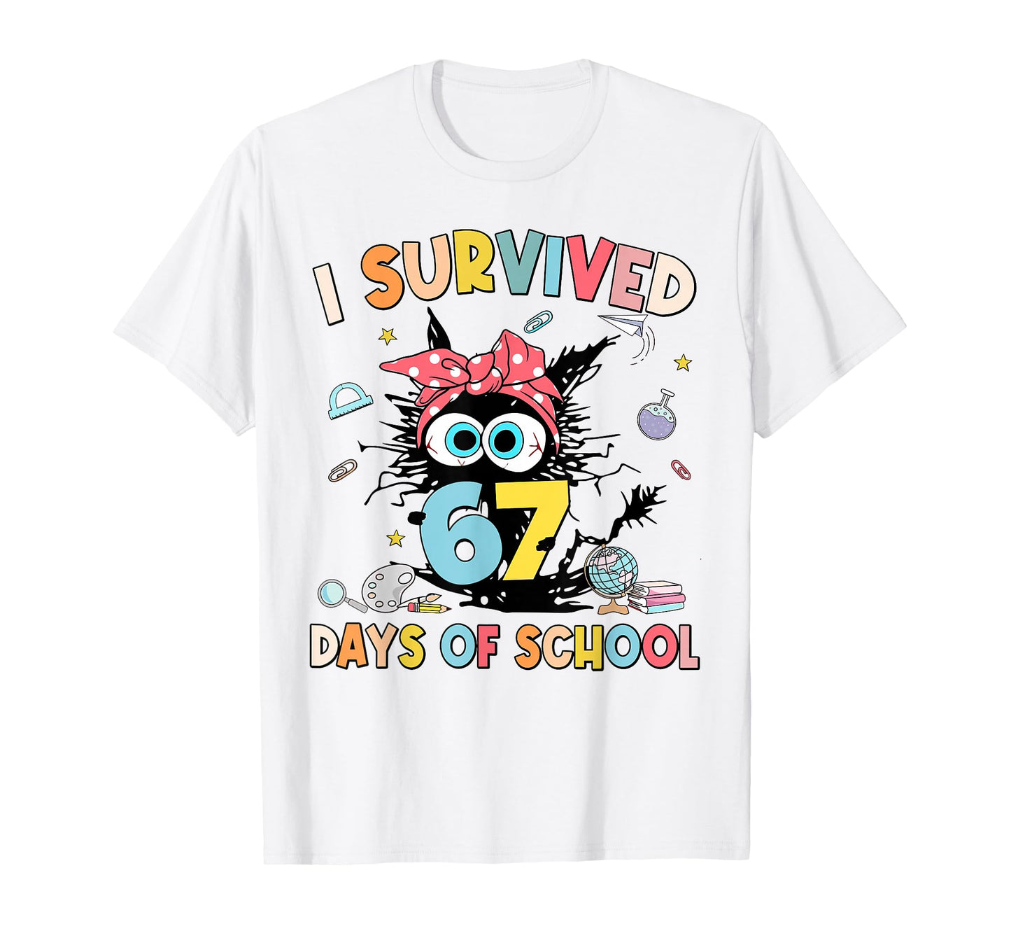 Cat I Survived 67 Days of School Teachers Students Six Seven T-Shirt
