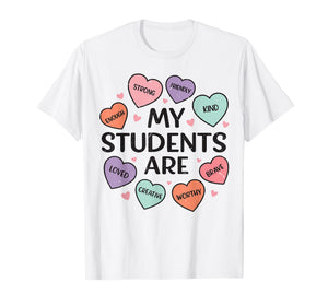 Teaching Sweethearts My Students are Teacher Valentine Women T-Shirt