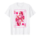 Queen of Hearts Valentine Her Mother Mom Bachelorette Party T-Shirt