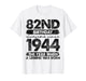 82 Year Old Gifts Vintage 1944 Limited Edition 82nd Birthday T-Shirt