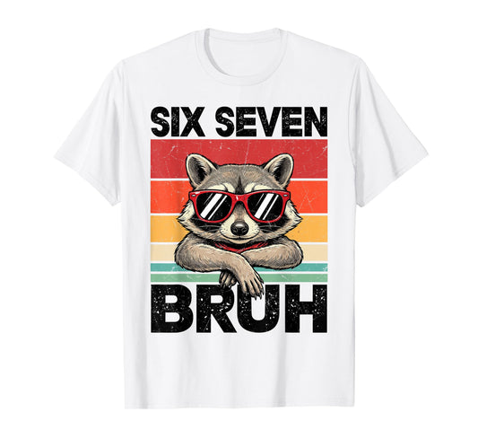 Funny 67 Meme Boys Kids 6 7 Six Seven Bruh Raccoon T-Shirt