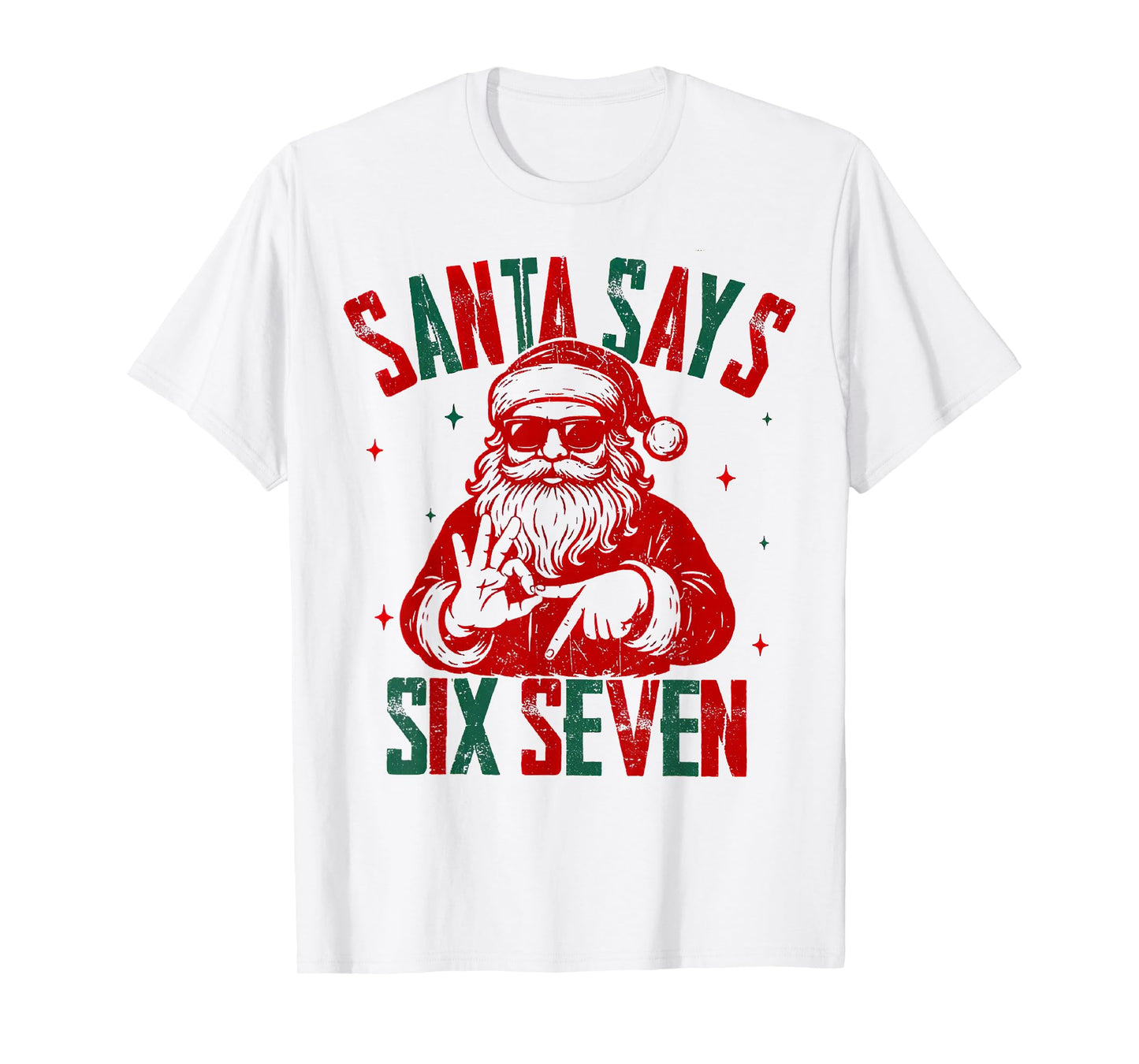 Santa Says Six Seven Viral Funny Santa Saying 6 7 T-Shirt