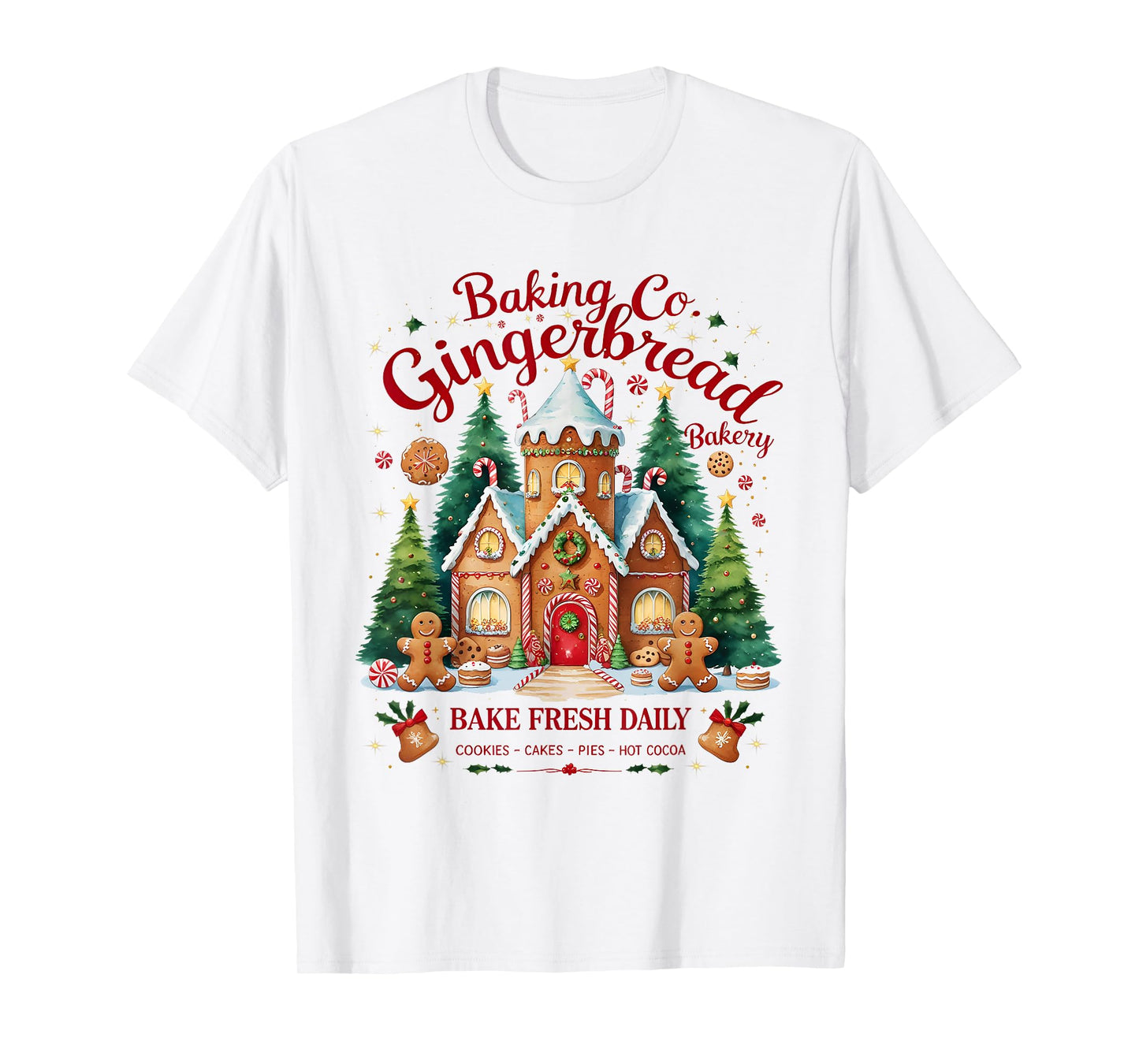 Gingerbread Baking Co Bake Fresh Daily Christmas T-Shirt