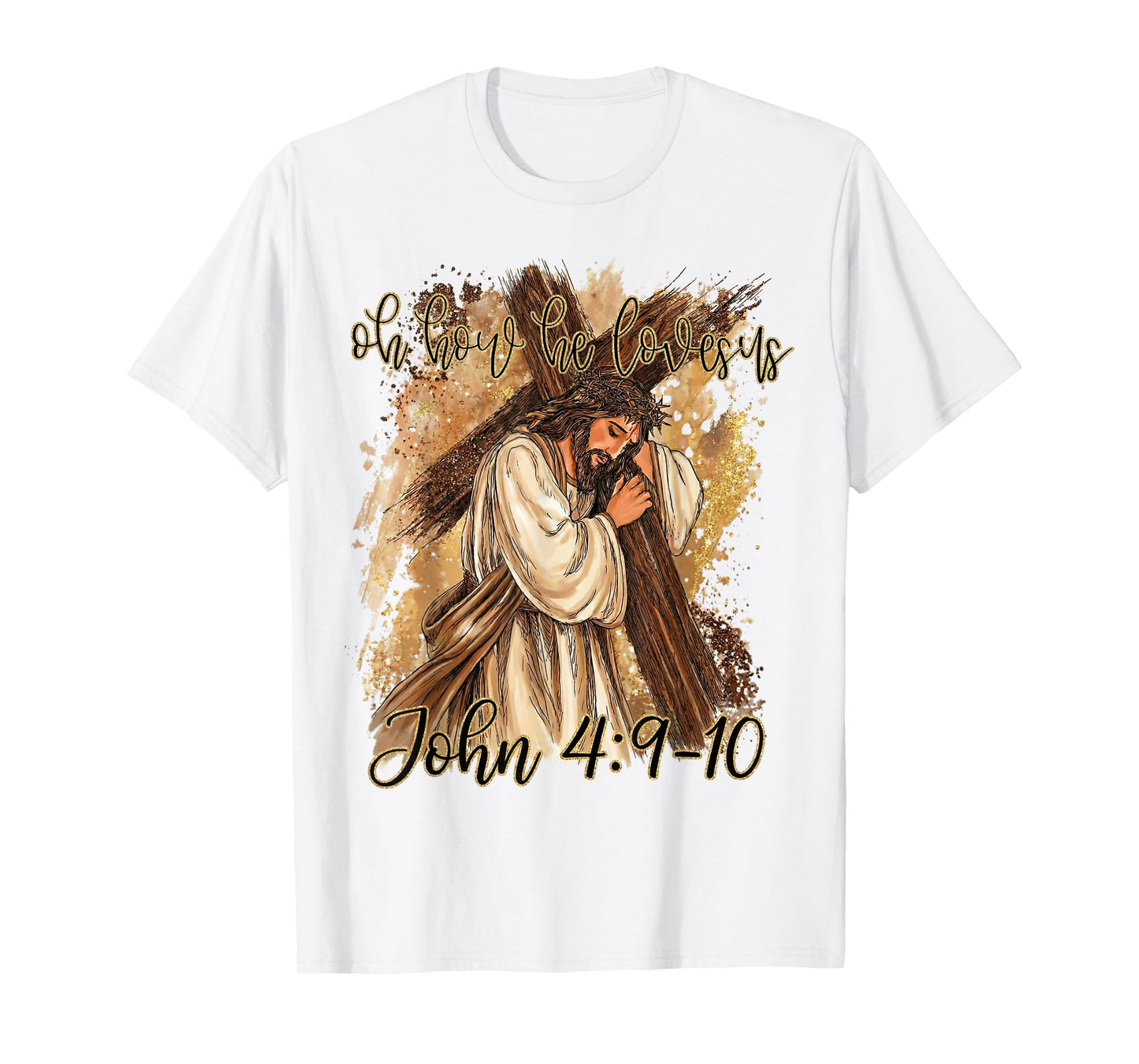 He is Risen Jesus Easter Oh How He Loves Us Christian Women T-Shirt