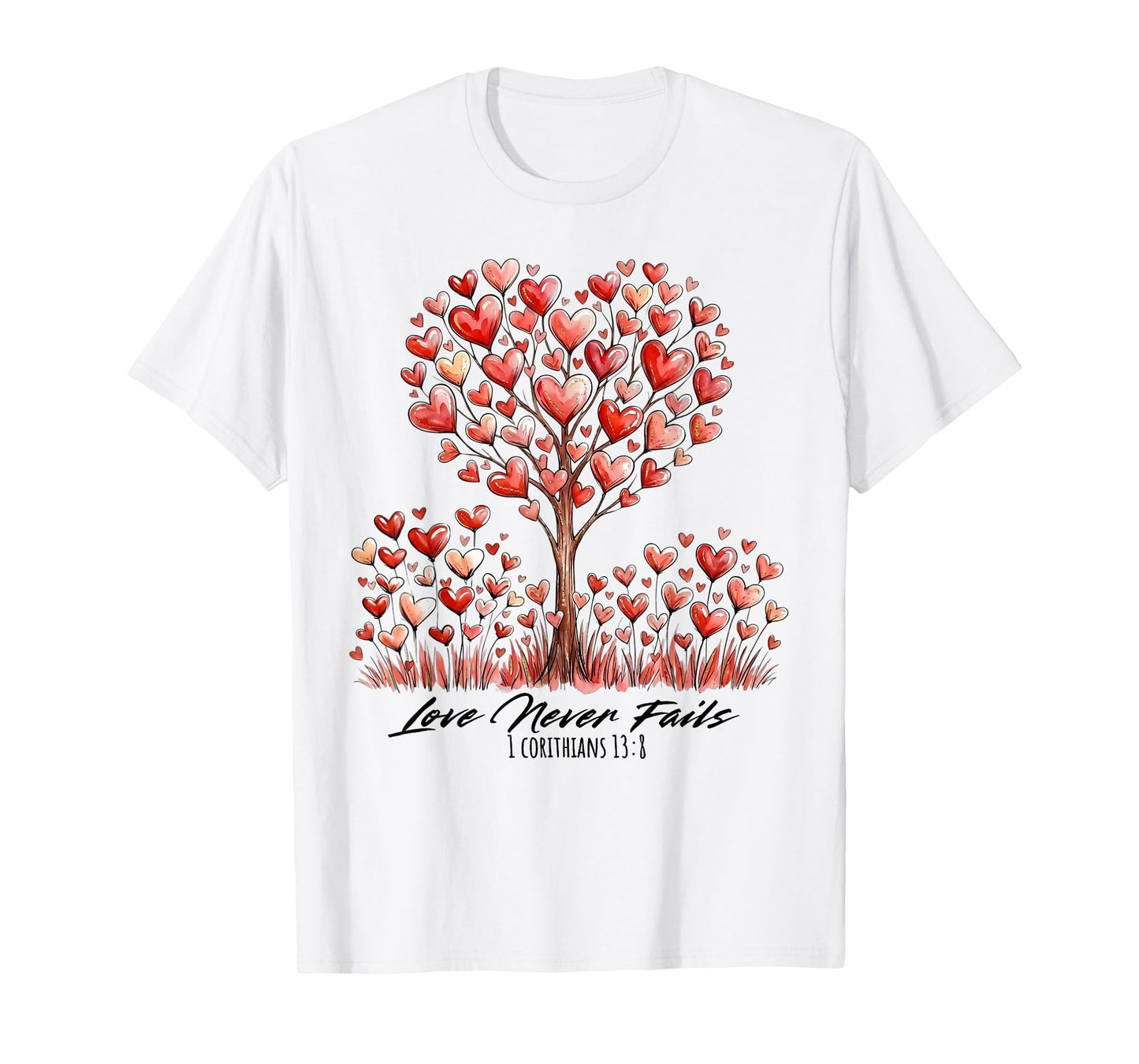 Love Never Fails 1 Corinthians 13:8 Heart Tree T-Shirt