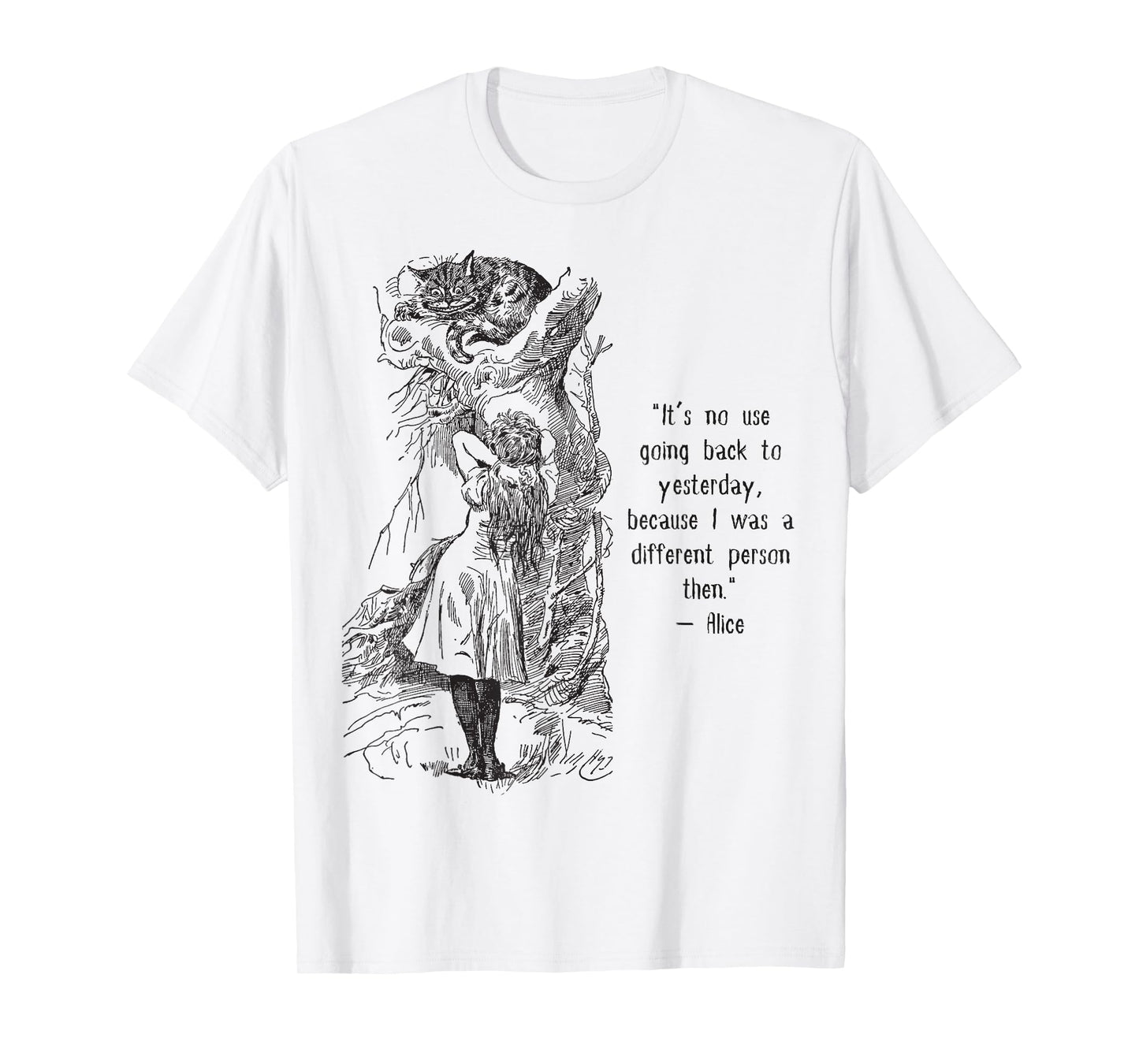 Alice Adventures Wonderland Vintage Book Quote Lewis Carrol T-Shirt