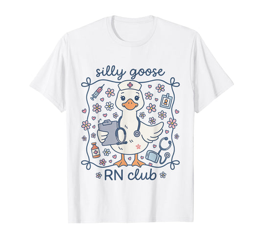 Funny Silly Goose RN Club Registered Nurse T-Shirt