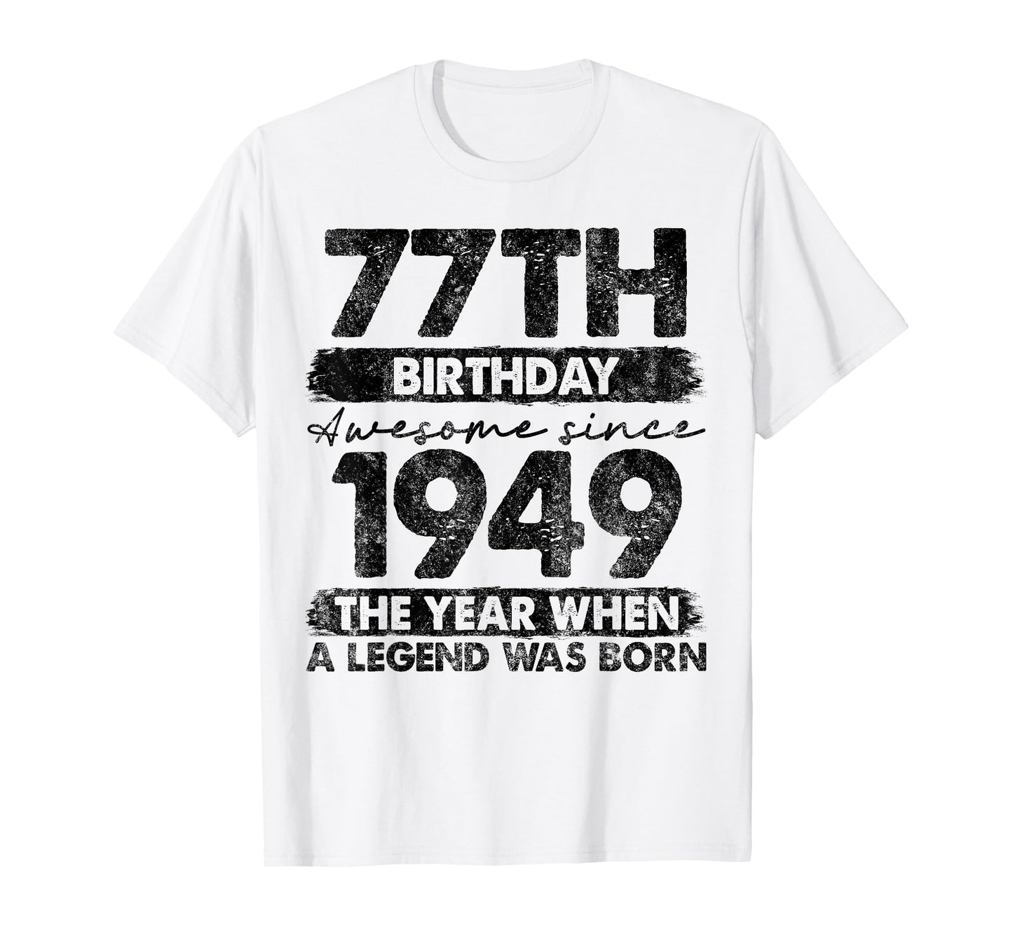 77 Year Old Gifts Vintage 1949 Limited Edition 77th Birthday T-Shirt