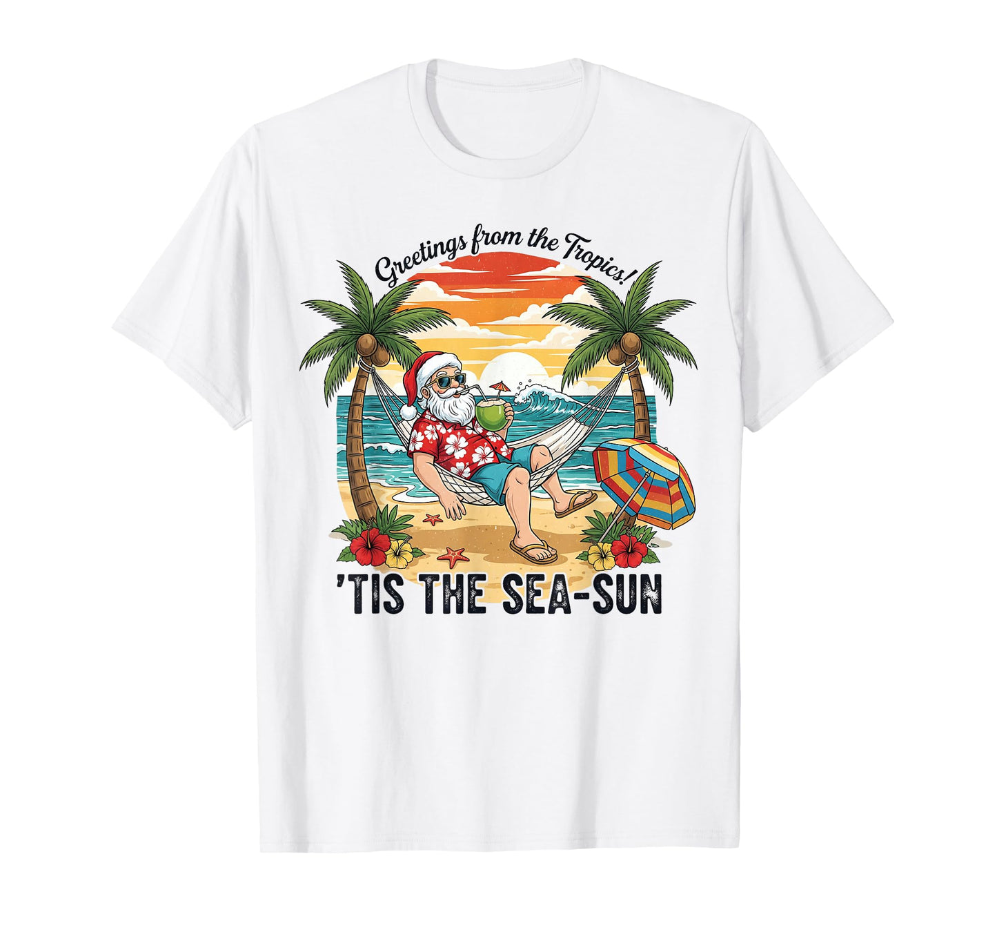 Tis The Sea-Sun Christmas in July Hawaii Santa Beach Vibes T-Shirt