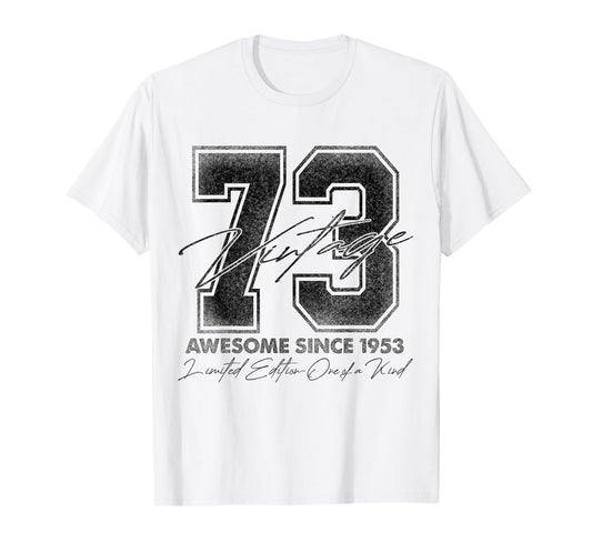 73 Year Old Gifts Vintage 1953 Limited Edition 73rd Birthday T-Shirt