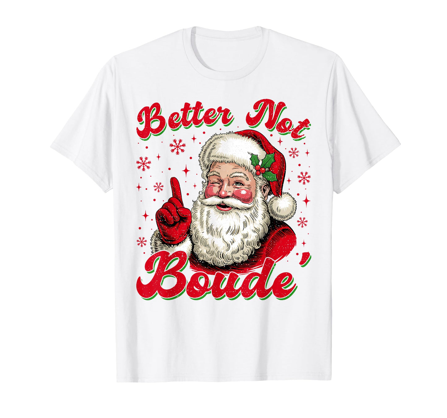 Retro Better Not Boude Funny Santa Claus Christmas Humor T-Shirt