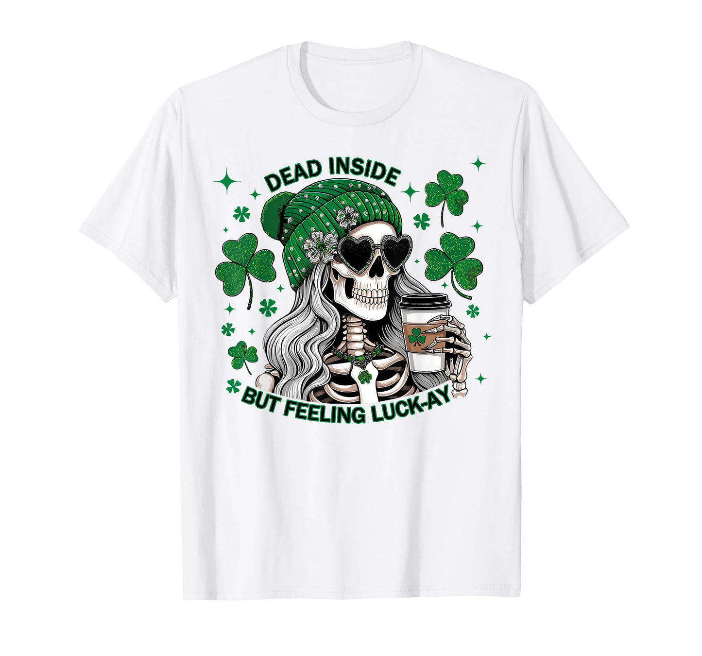 Irish Skeleton Dead Inside Coffee St Patricks Day T-Shirt