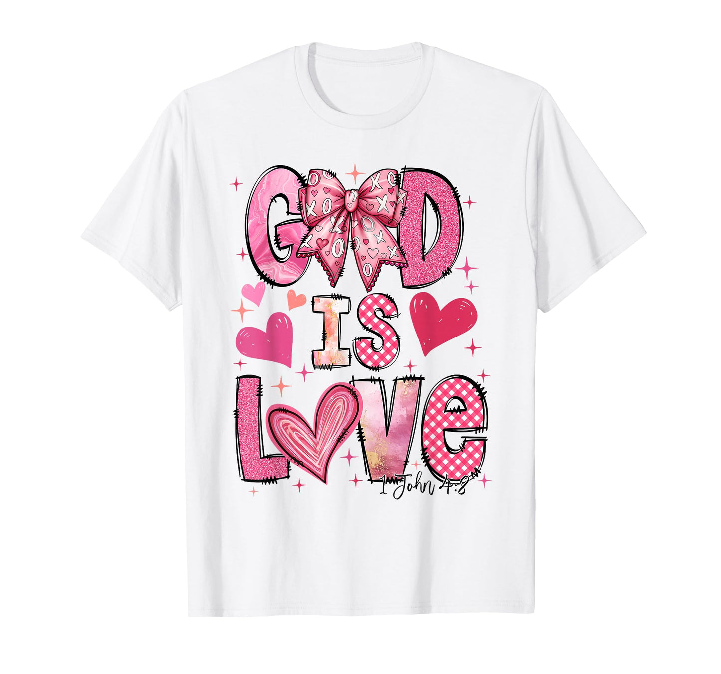 God is Love 1 John 4:8 T-Shirt
