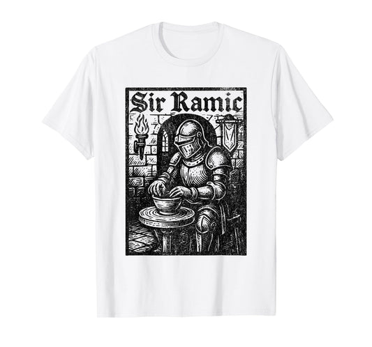 Sir Ramic - Funny Pottery T-Shirt