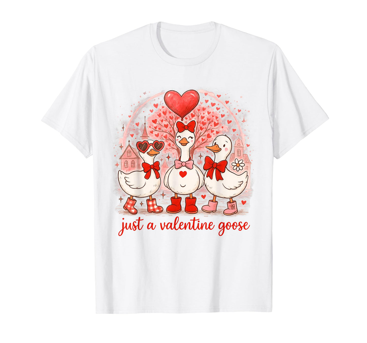 Just A Valentines Goose Romantic Silly Goose Coquette T-Shirt