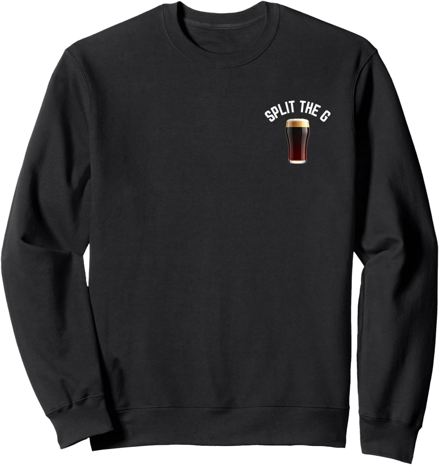 Split The G St. Patrick's Day Funny Irish Drinking Party Sweatshirt - Sweatshirt | Black