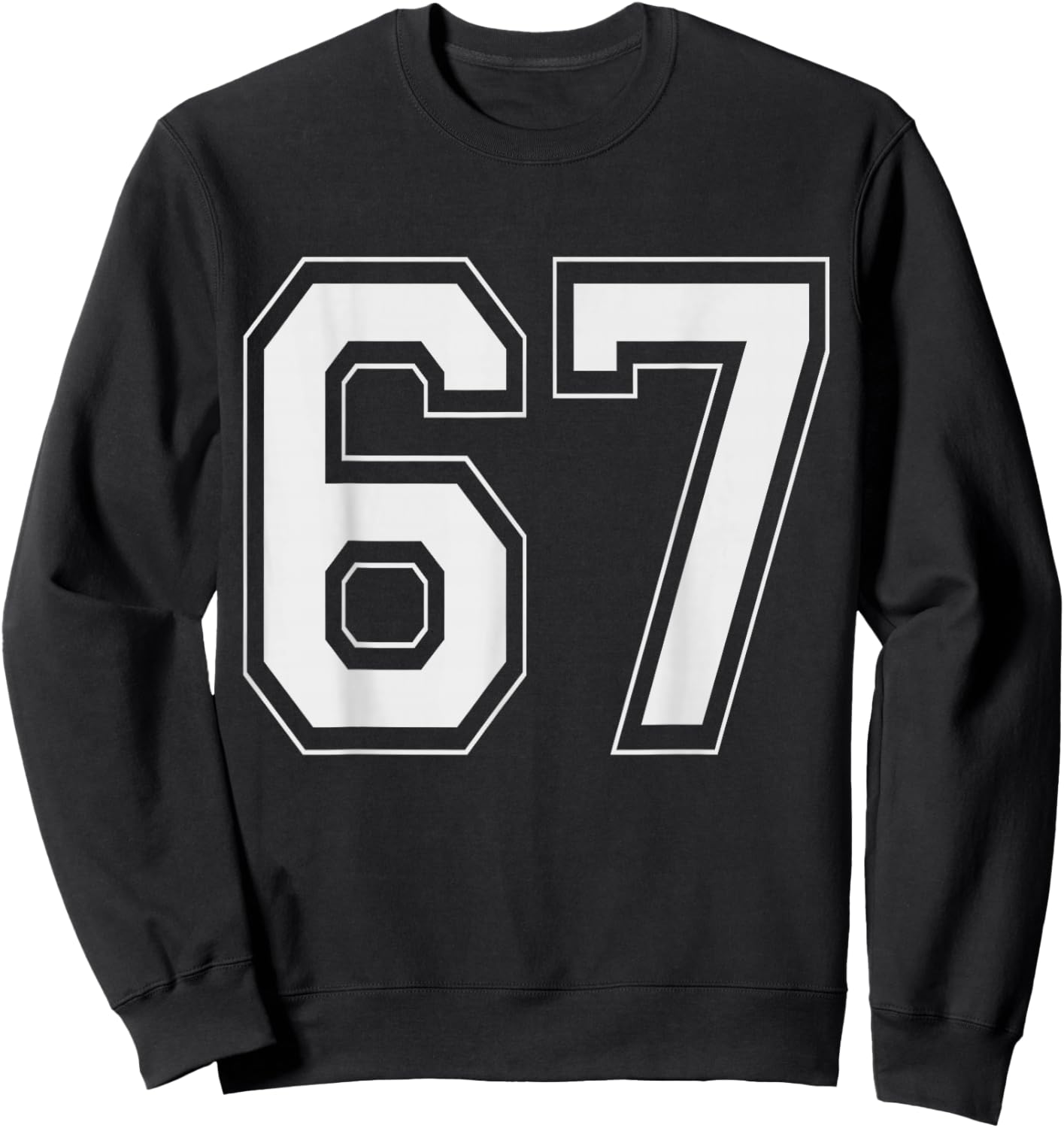 67 Meme Number Six Seven Gen Alpha Slang 6 7 Sweatshirt - Sweatshirt | Black