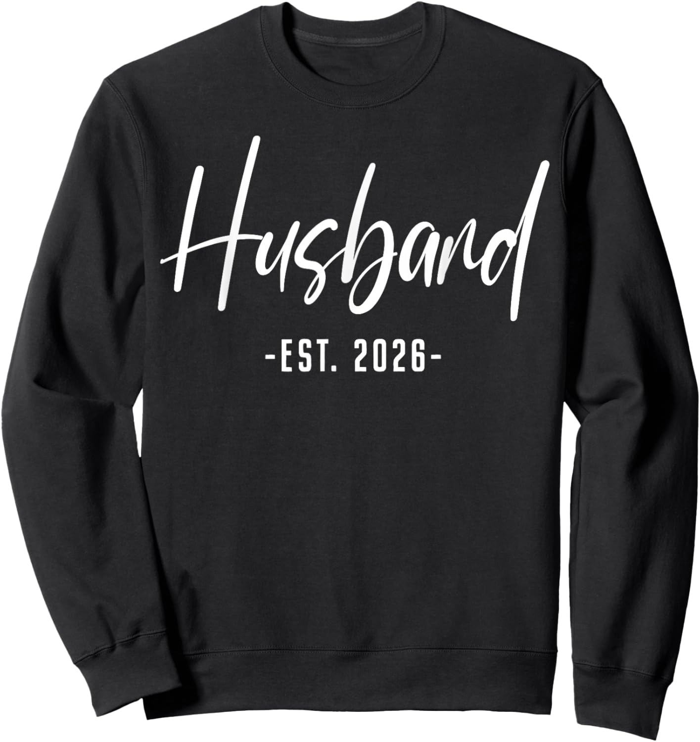 Husband Est 2026 Just Married Honeymoon Wedding Couples Sweatshirt - Sweatshirt | Black